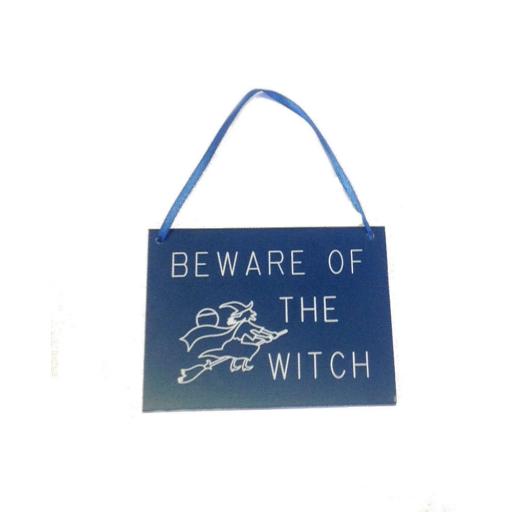 Beware Of The Witch Engraved Sign